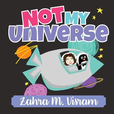 Not My Universe