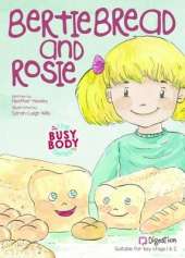 The Bertie Bread and Rosie: Digestion