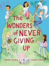 The Wonders of Never Giving Up