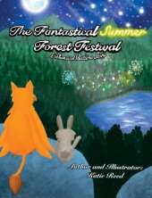 The Fantastical Summer Forest Festival: A Whimsical Bedtime Story