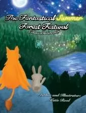 The Fantastical Summer Forest Festival: A Whimsical Bedtime Story