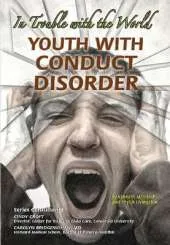 Youth with Conduct Disorder: In Trouble with the World