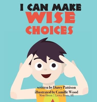 I Can Make Wise Choices