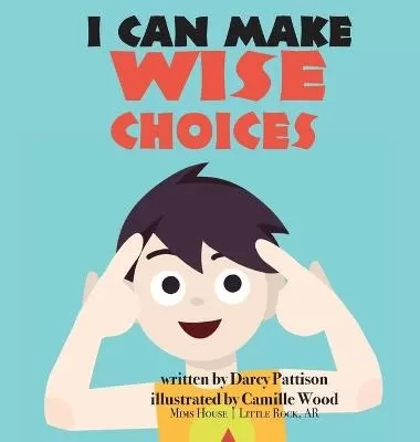 I Can Make Wise Choices