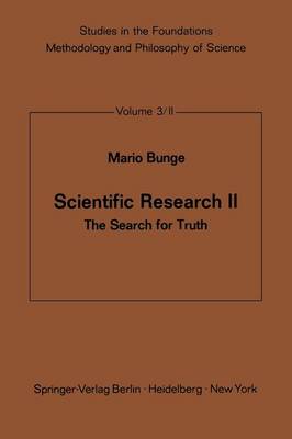 Scientific Research II: The Search for Truth