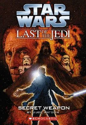 Star Wars: Last of the Jedi: #7 Secret Weapon