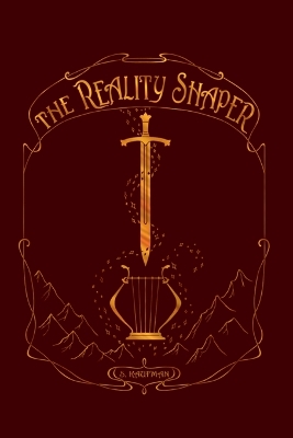 The Reality Shaper