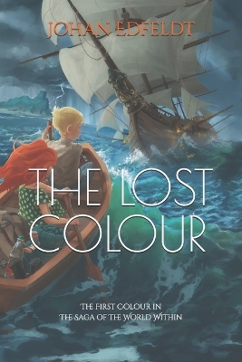 The Lost Colour: The First Colour in The Saga of the World Within