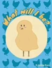 What Will I Be?