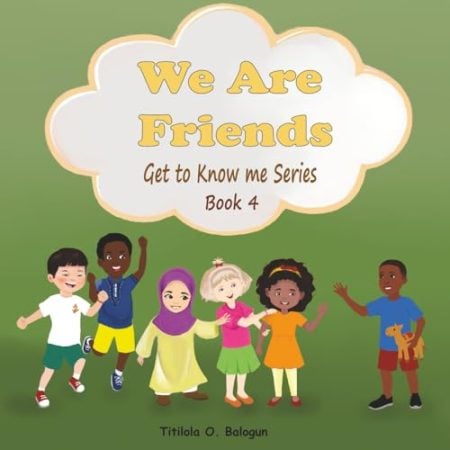 We Are Friends: Get To Know Me Series Book 4