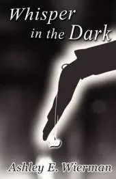 Whisper in the Dark