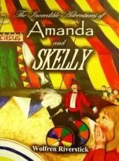 The Incredible Adventures of Amanda and SKELLY