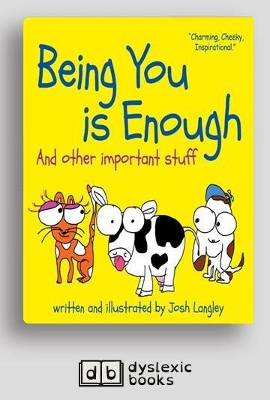 Being You is Enough: And other important stuff