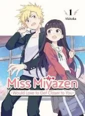 Miss Miyazen Would Love to Get Closer to You 1