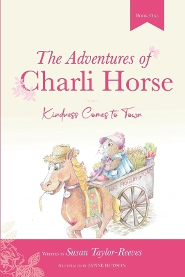 The Adventures of Charli Horse: Kindness Comes to Town