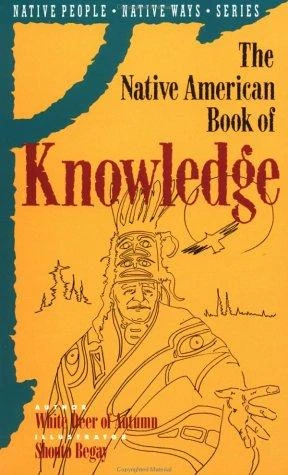 The Native American Book of Knowledge