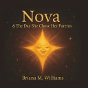 Nova & The Day She Chose Her Parents