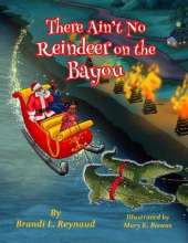 There Ain't No Reindeer on the Bayou