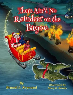 There Ain't No Reindeer on the Bayou