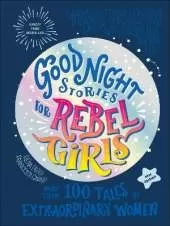 Good Night Stories for Rebel Girls (2025 New Edition): 100+ Tales of Extraordinary Women