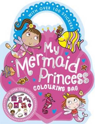 My Mermaid Princess Colouring Book: Shaped Colouring and Sticker Books