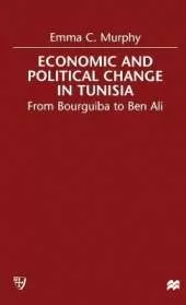 Economic and Political change in Tunisia: From Bourguiba to Ben Ali