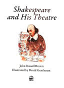 Shakespeare and His Theatre