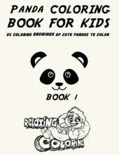 Panda Coloring Book For Kids: 35 Coloring Drawings of Cute Pandas To Color
