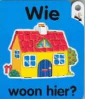 Wie Woon Hier?