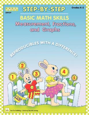 Step by Step Math: Measurement, Fractions, and Graphs