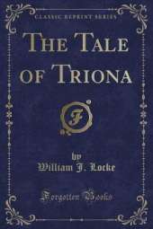The Tale of Triona (Classic Reprint)