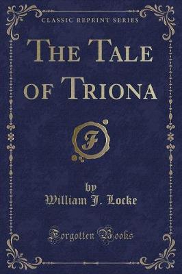 The Tale of Triona (Classic Reprint)