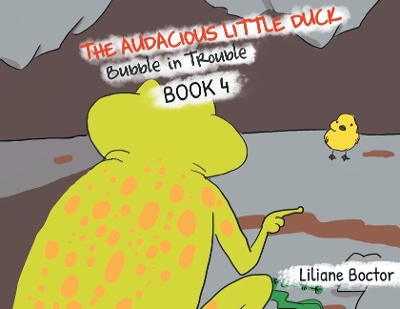 The Audacious Little Duck: Bubble in Trouble