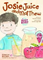 Josie Juice and Matthew: Kidneys and Renal System
