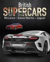 British Supercars: McLaren, Aston Martin, Jaguar