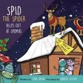 Spid the Spider Helps Out at Spidmas: A Christmas Book for Kids About Kindness and Giving