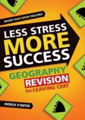 GEOGRAPHY Revision for Leaving Cert