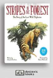 Stripes in the Forest: The Story of the last Wild Thylacine