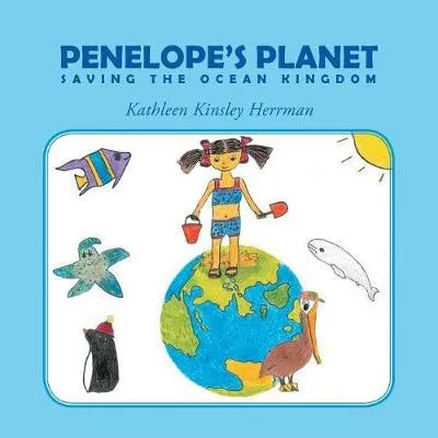 Penelope's Planet: Saving the Ocean Kingdom