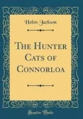 The Hunter Cats of Connorloa (Classic Reprint)