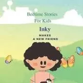 Bedtime Stories For Kids: Inky makes a new friend