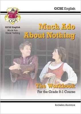 GCSE English Shakespeare - Much Ado About Nothing Workbook (includes Answers)