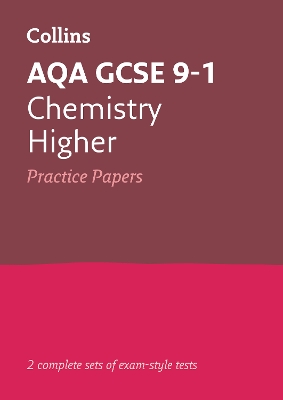 AQA GCSE 9-1 Chemistry Higher Practice Papers: Ideal for the 2024 and 2025 Exams