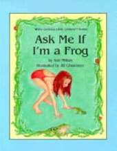 Ask Me If I'm A Frog