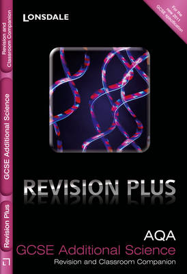AQA Additional Science: Revision and Classroom Companion