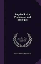 Log-Book of a Fisherman and Zoologist
