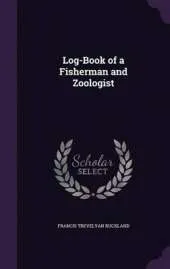 Log-Book of a Fisherman and Zoologist
