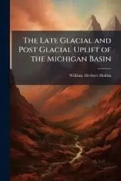 The Late Glacial and Post Glacial Uplift of the Michigan Basin: Earthquakes in Michigan