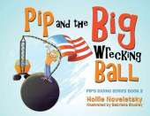 Pip and the Big Wrecking Ball