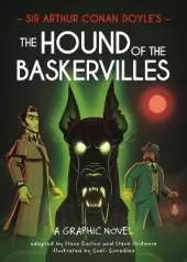 Classics in Graphics: Sir Arthur Conan Doyle's The Hound of the Baskervilles: A Graphic Novel starring Sherlock Holmes